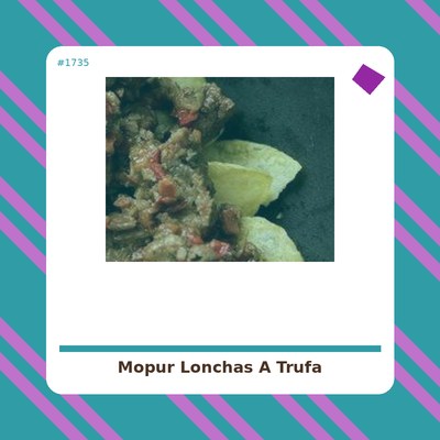 Mopur en lonchas a la Trufa...