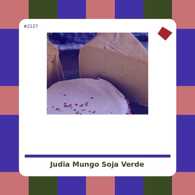 Judía Mungo (Soja Verde)...