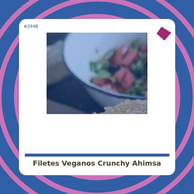 Filetes Veganos Crunchy - Ahimsa - tienda vegana online