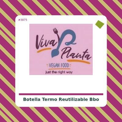 Botella termo reutilizable...