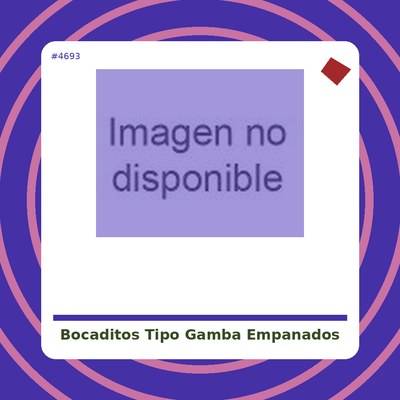 Bocaditos tipo gamba...