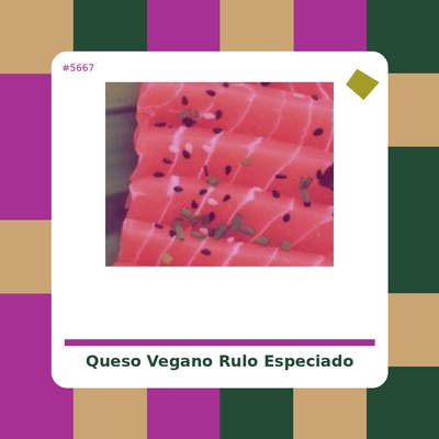 "Queso" vegano Rulo...